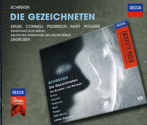 Zagrosek / Kruse / Connell / Pederson - Decca Opera: Schreker Die Gezeichneten - Music CD