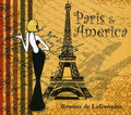 De Lafontaine,roxanne - Paris & America - Music CD