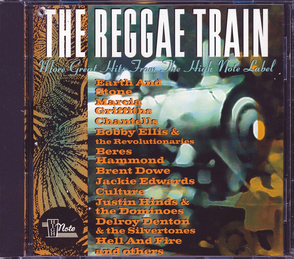 Earth & Stone, Reggae George, Hell & Fire, Bojangles, Culture, Etc. - The Reggae Train: More Great Hits From The High Note Label (marked/ltd stock) Music CD