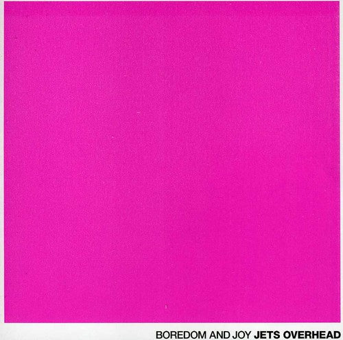 Boredom & Joy - Jets Overhead - Music CD
