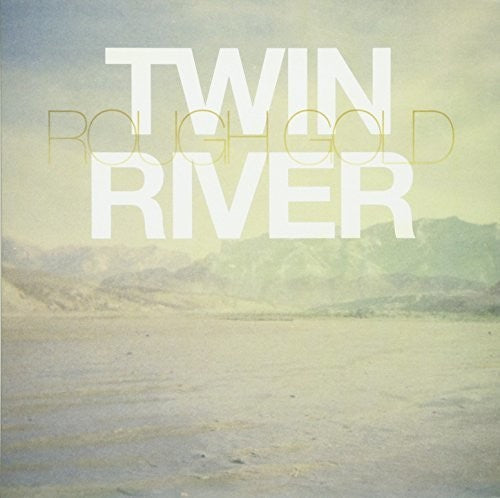 Twin River - Rough Gold (7 In.) - Vinyl Record