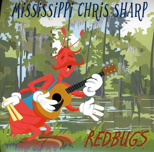 Sharp,mississippi Chris - Redbugs - Music CD