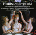 Turrini / De Berardinis / Palucci - Six Harpsichord Sonatas Op. Mangili 1795 - Music CD