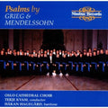 Grieg / Mendelssohn / Oslo Cathedral Choir / Kvam - Fire Salmer Op 74 / Drei Psalm - Music CD