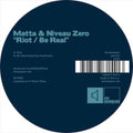 Matta & Niveau Zero - Riot / Be Real - Vinyl Record