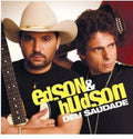 Edson & Hudson - Deu Saudade - Music CD
