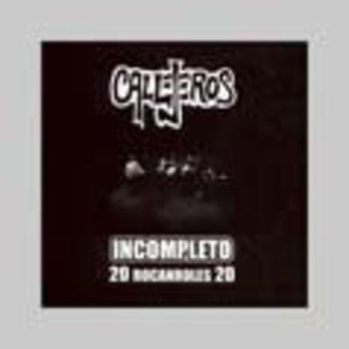 Callejeros - Incompleto: 20 Rocanroles 20 - Music CD