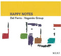 Del Ferro Vaganee Group - Happy Notes - Music CD