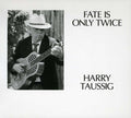 Taussig,harry - Fate Is Only Twice - Music CD