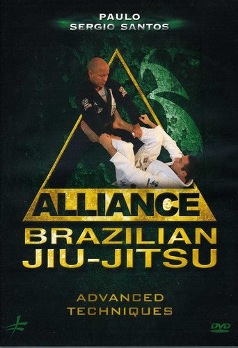 Alliance Brazilian Jiu-jitsu: Advanced Techniques - Alliance Brazilian Jiu-jitsu: Advanced Techniques - DVD