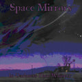 Space Mirrors - In Darkness They Whisper - Music CD
