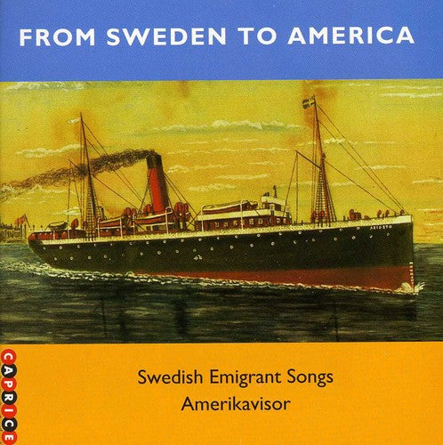 From Sweden To America: Swedish Emigrant Songs - From Sweden To America: Swedish Emigrant Songs - Music CD