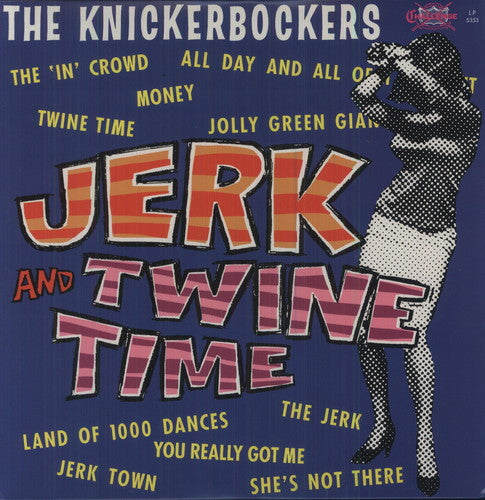 Knickerbockers - Jerk & Twine Time - Vinyl Record