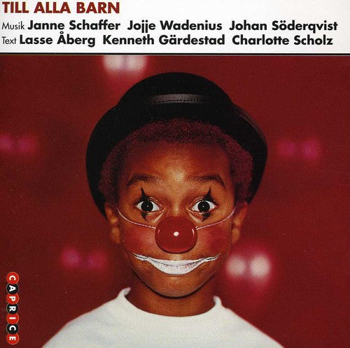 Schaffer,james / Wadenius,georg / Soderqvist,johan - Till Alla Barn - Music CD