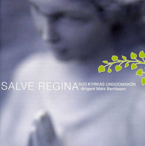 Brahms / Hjo Church Youth Choir / Bertilsson - Salve Regina - Music CD