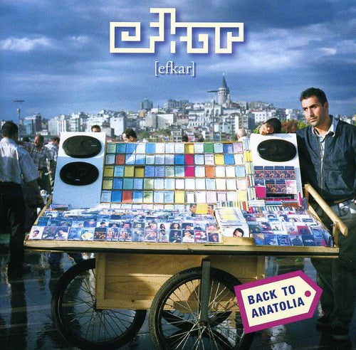 Efkar - Back To Anatolia - Music CD