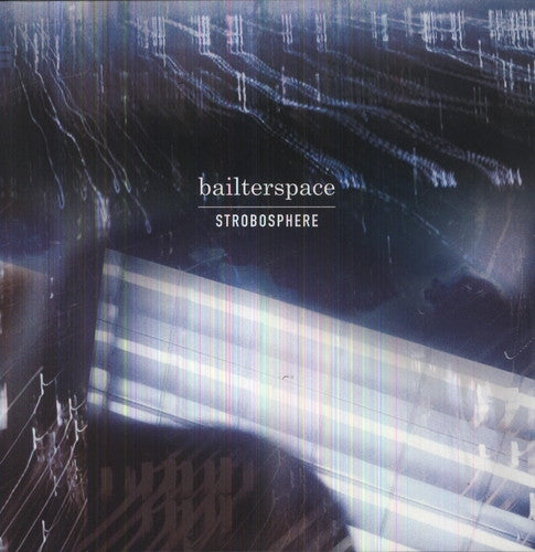 Bailterspace - Strobosphere - Vinyl Record
