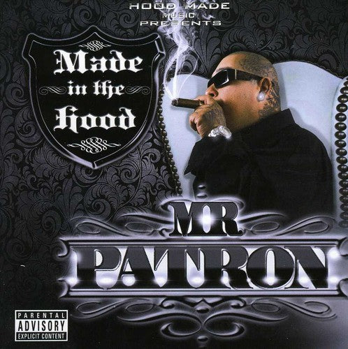 Mr Patron - Made In The Hood - Music CD