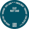 Elef - Nuff Said - Vinyl Record