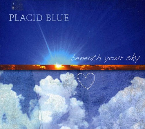 Placid Blue - Beneath Your Sky - Music CD