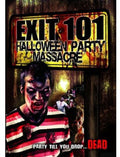 Exit 101: Halloween Party Massacre - Exit 101: Halloween Party Massacre - DVD