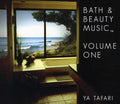 Tafari,ya - Bath & Beauty Music 1 - Music CD