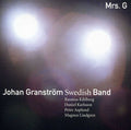 Granstrom,johan - Mrs G - Music CD