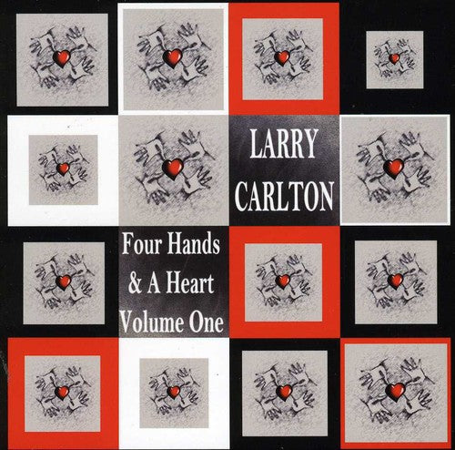 Carlton,larry - Four Hands & A Heart 1 - Music CD