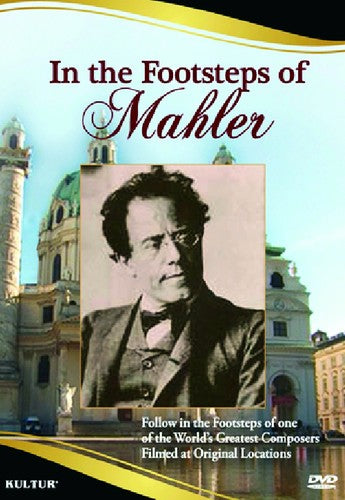 In The Footsteps Of Mahler - In The Footsteps Of Mahler - DVD
