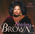Brown,shirley - Soul Of A Woman - Music CD