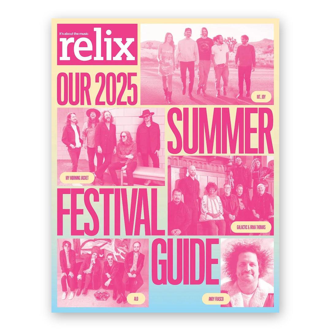 2025 Summer Festival Guide - Relix Issue Magazine