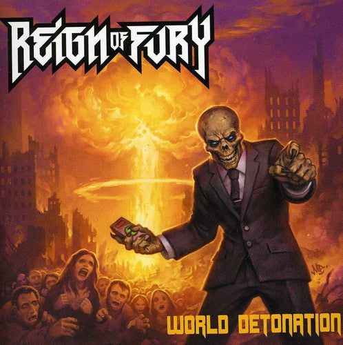 Reign Of Fury - World Detonation - Music CD