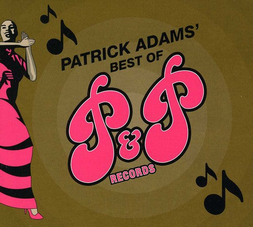 Adams,patrick - Best Of P&p Records - Music CD