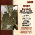 Busch / Hindemith / Berg / Larsson / Krasner - Fritz Busch In Stockholm 1938-1949 - Music CD