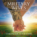 Military Wives - Stronger Together - Music CD