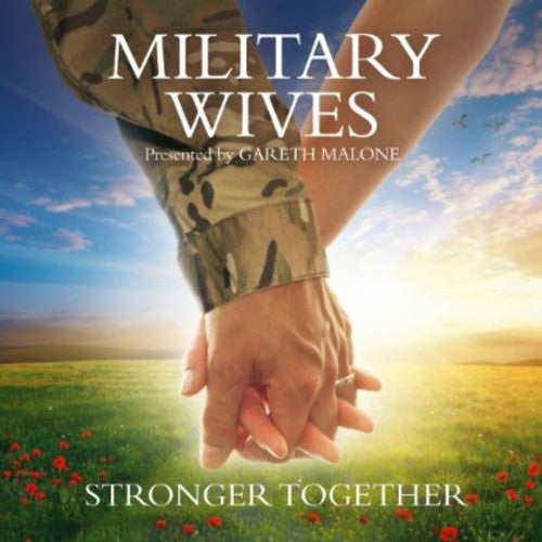 Military Wives - Stronger Together - Music CD