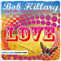 Hillary,bob & The Massive Mellow - Love - Music CD