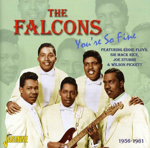 Falcons - You're So Fine 1956 - 1961 - Music CD