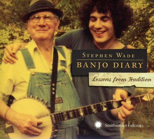 Wade,stephen - Banjo Diary: Lessons From Tradition - Music CD