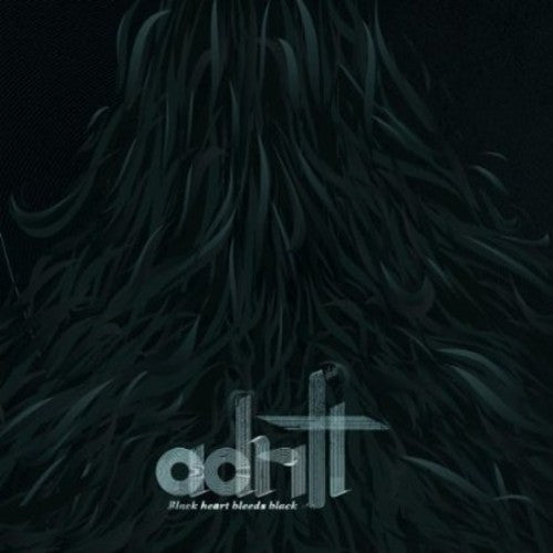 Adrift - Black Heart Bleeds Black - Music CD