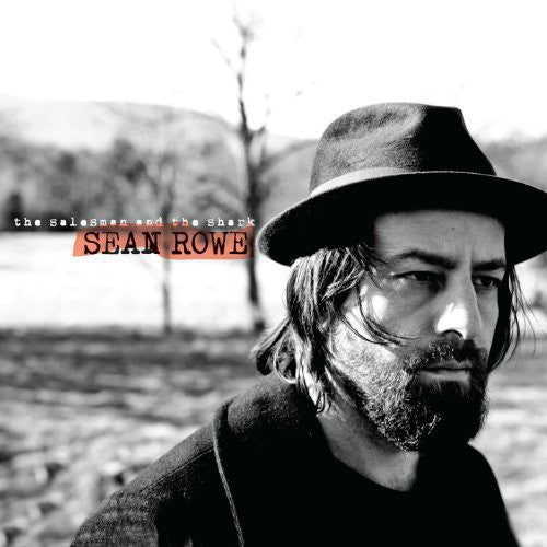 Sean Rowe - The Salesman and The Shark