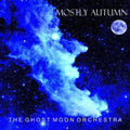 Mostly Autumn - Ghost Moon Orchestra - Music CD