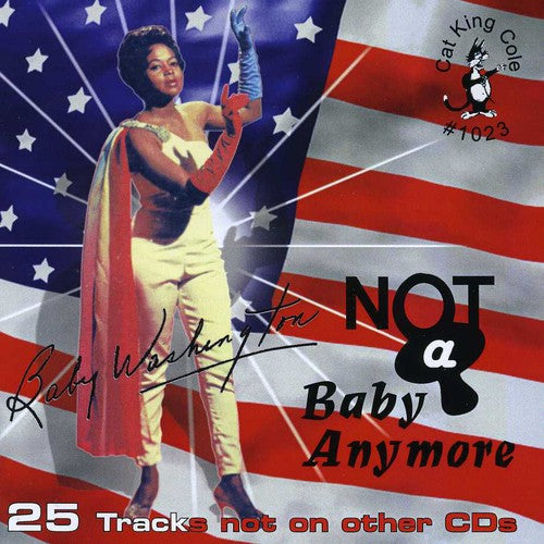 Washington,baby - Not A Baby Anymore - Music CD