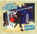 Franzetti,carlos - Pierrot Et Colombine - Music CD