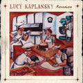 Kaplansky,lucy - Reunion - Music CD