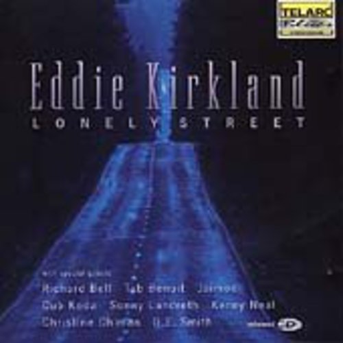 Kirkland,eddie - Lonely Street - Music CD