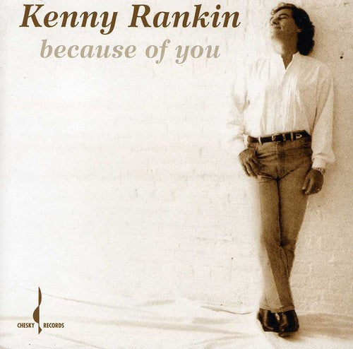 Rankin,kenny - Because Of You - Music CD