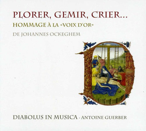 Diabolus In Musica / Guerber - Plorer Gemir Crier: Homage To The Golden Voice Of - Music CD