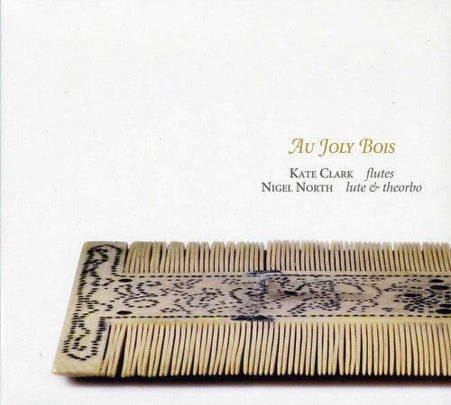 Clark / North - Au Joly Bois - Music CD