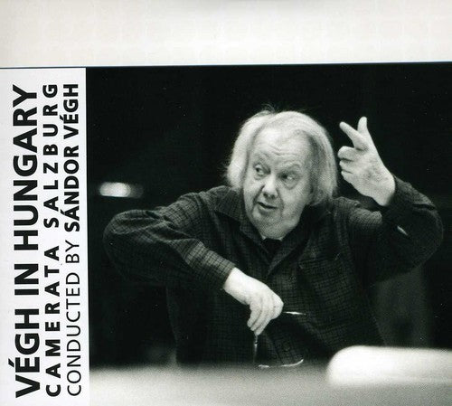 Vegh / Camerata Salzburg - Vegh In Hungary - Music CD